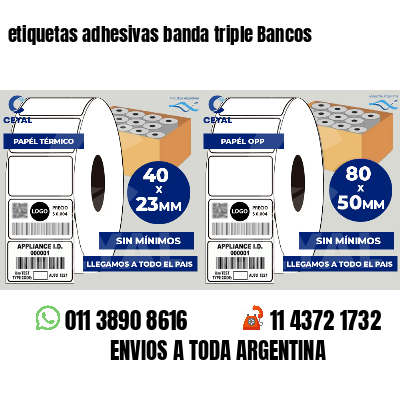 etiquetas adhesivas banda triple Bancos