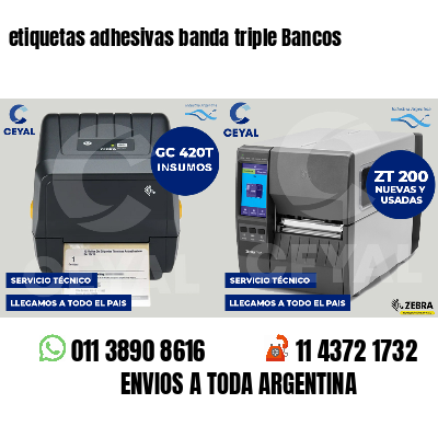 etiquetas adhesivas banda triple Bancos