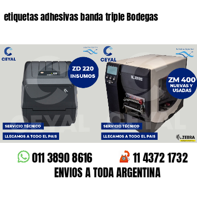 etiquetas adhesivas banda triple Bodegas