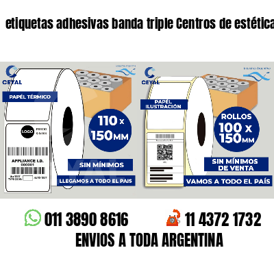etiquetas adhesivas banda triple Centros de estética