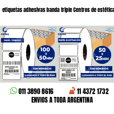 etiquetas adhesivas banda triple Centros de estética