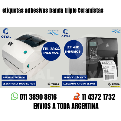 etiquetas adhesivas banda triple Ceramistas