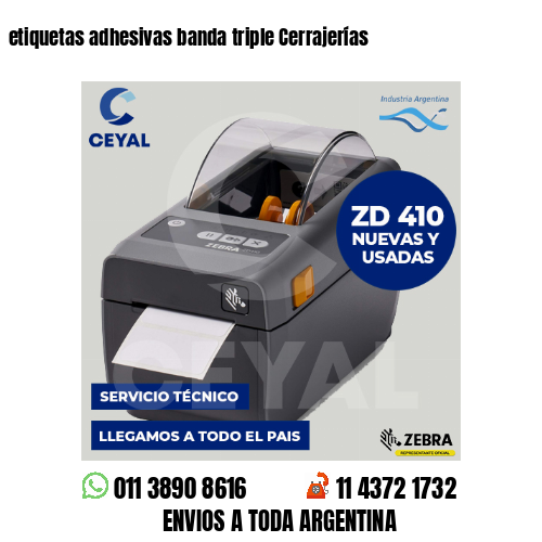 etiquetas adhesivas banda triple Cerrajerías