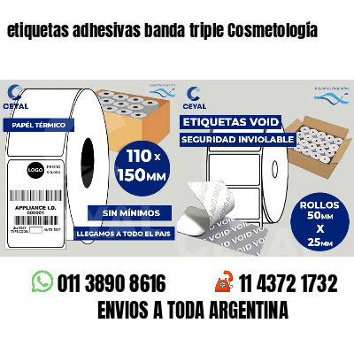 etiquetas adhesivas banda triple Cosmetología