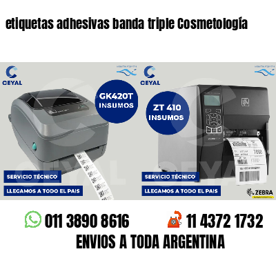 etiquetas adhesivas banda triple Cosmetología