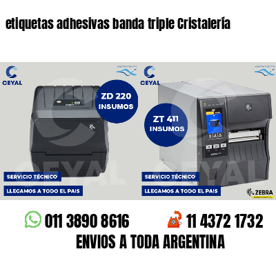 etiquetas adhesivas banda triple Cristalería