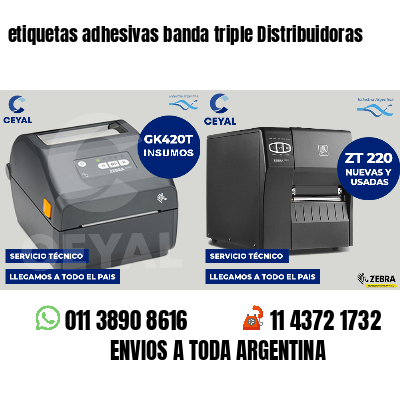 etiquetas adhesivas banda triple Distribuidoras