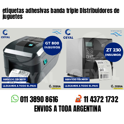 etiquetas adhesivas banda triple Distribuidores de juguetes