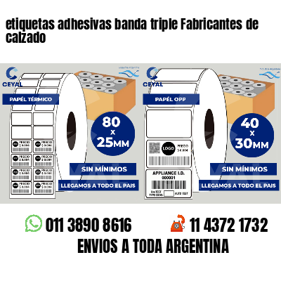 etiquetas adhesivas banda triple Fabricantes de calzado