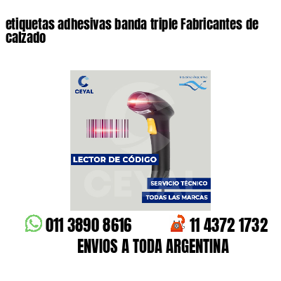 etiquetas adhesivas banda triple Fabricantes de calzado