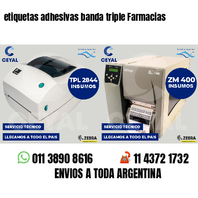 etiquetas adhesivas banda triple Farmacias