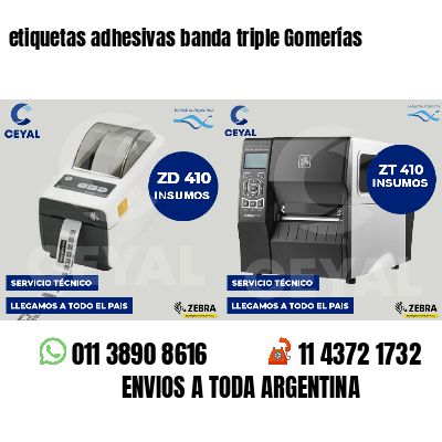 etiquetas adhesivas banda triple Gomerías