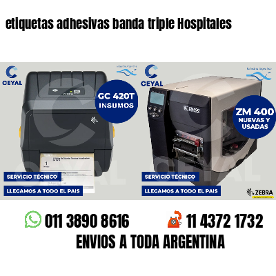 etiquetas adhesivas banda triple Hospitales