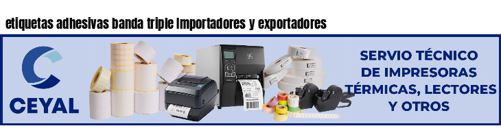 etiquetas adhesivas banda triple Importadores y exportadores