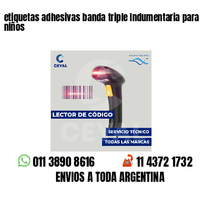 etiquetas adhesivas banda triple Indumentaria para niños