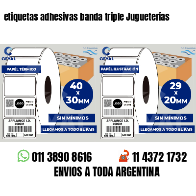 etiquetas adhesivas banda triple Jugueterías