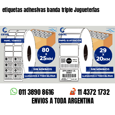 etiquetas adhesivas banda triple Jugueterías