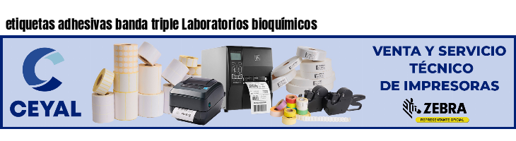 etiquetas adhesivas banda triple Laboratorios bioquímicos