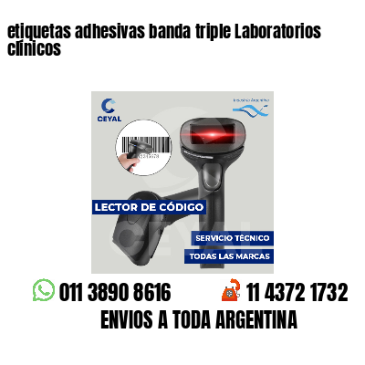 etiquetas adhesivas banda triple Laboratorios clínicos