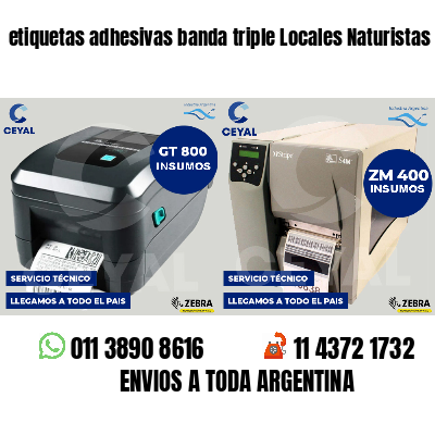 etiquetas adhesivas banda triple Locales Naturistas