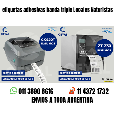 etiquetas adhesivas banda triple Locales Naturistas
