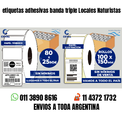etiquetas adhesivas banda triple Locales Naturistas