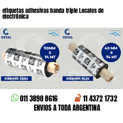 etiquetas adhesivas banda triple Locales de electrónica