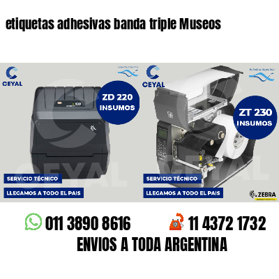 etiquetas adhesivas banda triple Museos