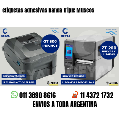 etiquetas adhesivas banda triple Museos