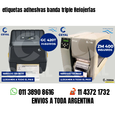 etiquetas adhesivas banda triple Relojerías