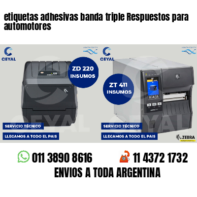 etiquetas adhesivas banda triple Respuestos para automotores