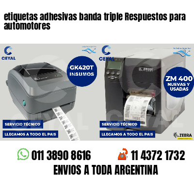 etiquetas adhesivas banda triple Respuestos para automotores