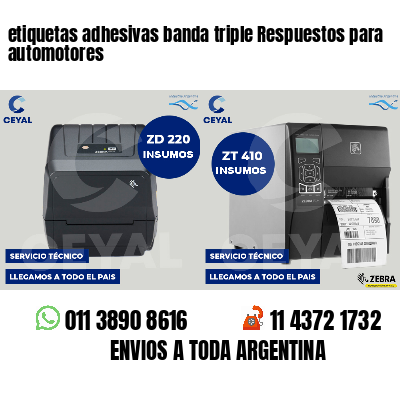 etiquetas adhesivas banda triple Respuestos para automotores