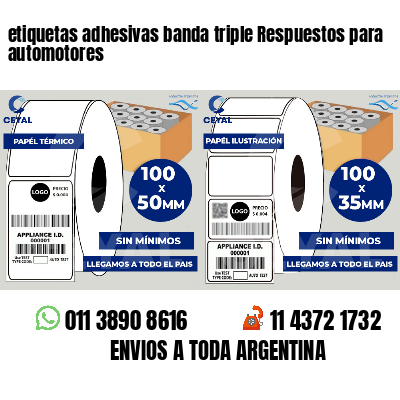 etiquetas adhesivas banda triple Respuestos para automotores
