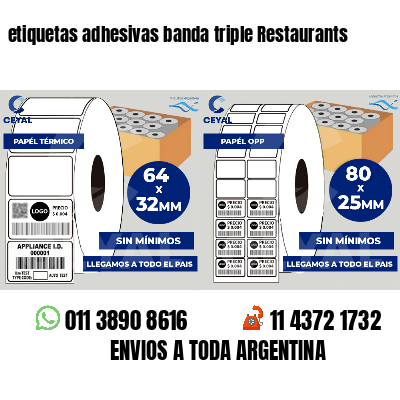 etiquetas adhesivas banda triple Restaurants