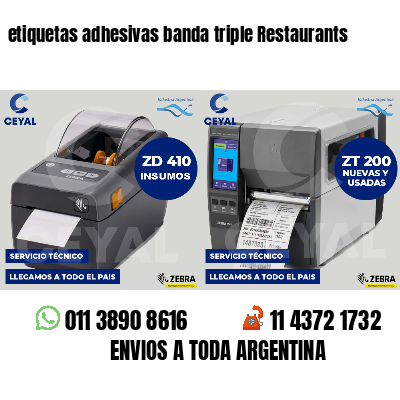 etiquetas adhesivas banda triple Restaurants