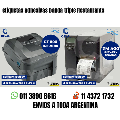 etiquetas adhesivas banda triple Restaurants