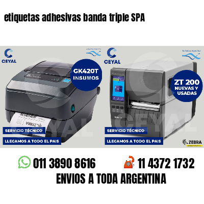 etiquetas adhesivas banda triple SPA