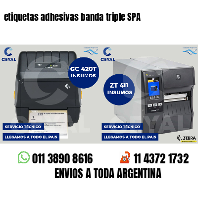 etiquetas adhesivas banda triple SPA