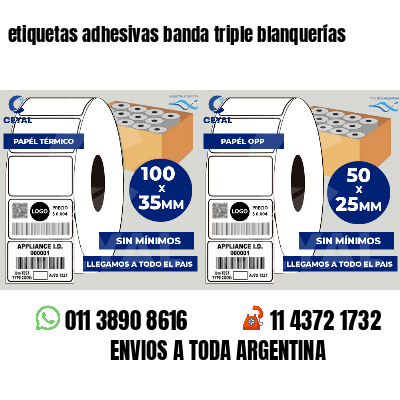 etiquetas adhesivas banda triple blanquerías