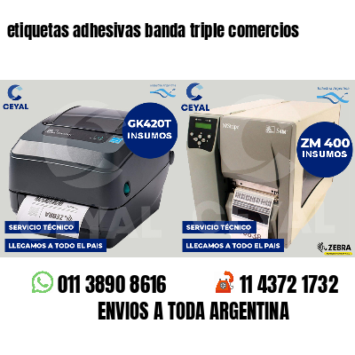 etiquetas adhesivas banda triple comercios