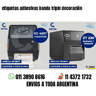 etiquetas adhesivas banda triple decoración