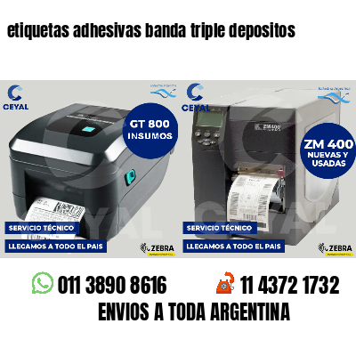 etiquetas adhesivas banda triple depositos