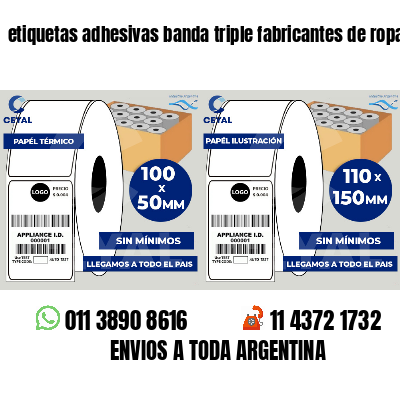 etiquetas adhesivas banda triple fabricantes de ropa