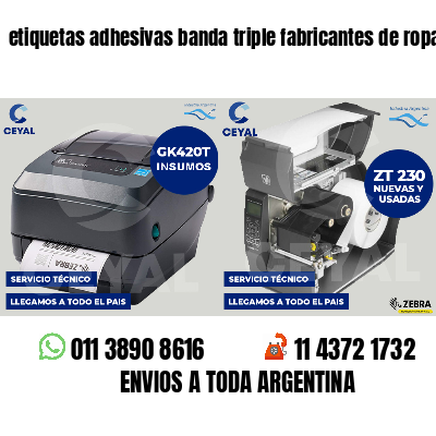 etiquetas adhesivas banda triple fabricantes de ropa