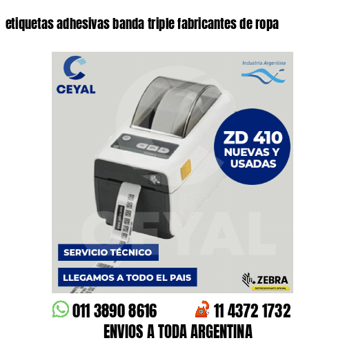 etiquetas adhesivas banda triple fabricantes de ropa
