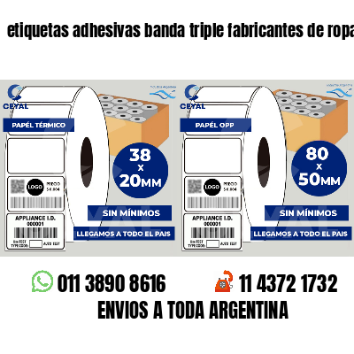 etiquetas adhesivas banda triple fabricantes de ropa