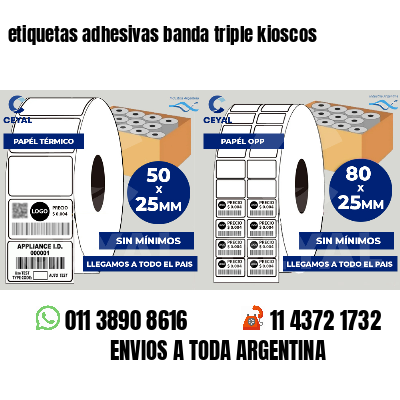 etiquetas adhesivas banda triple kioscos