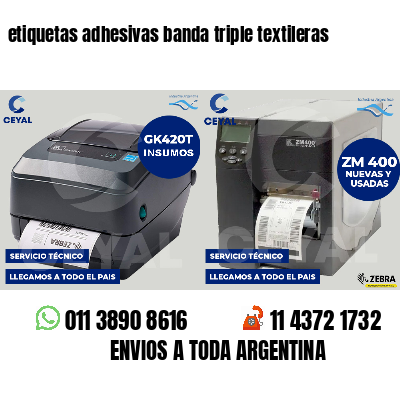 etiquetas adhesivas banda triple textileras