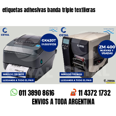 etiquetas adhesivas banda triple textileras